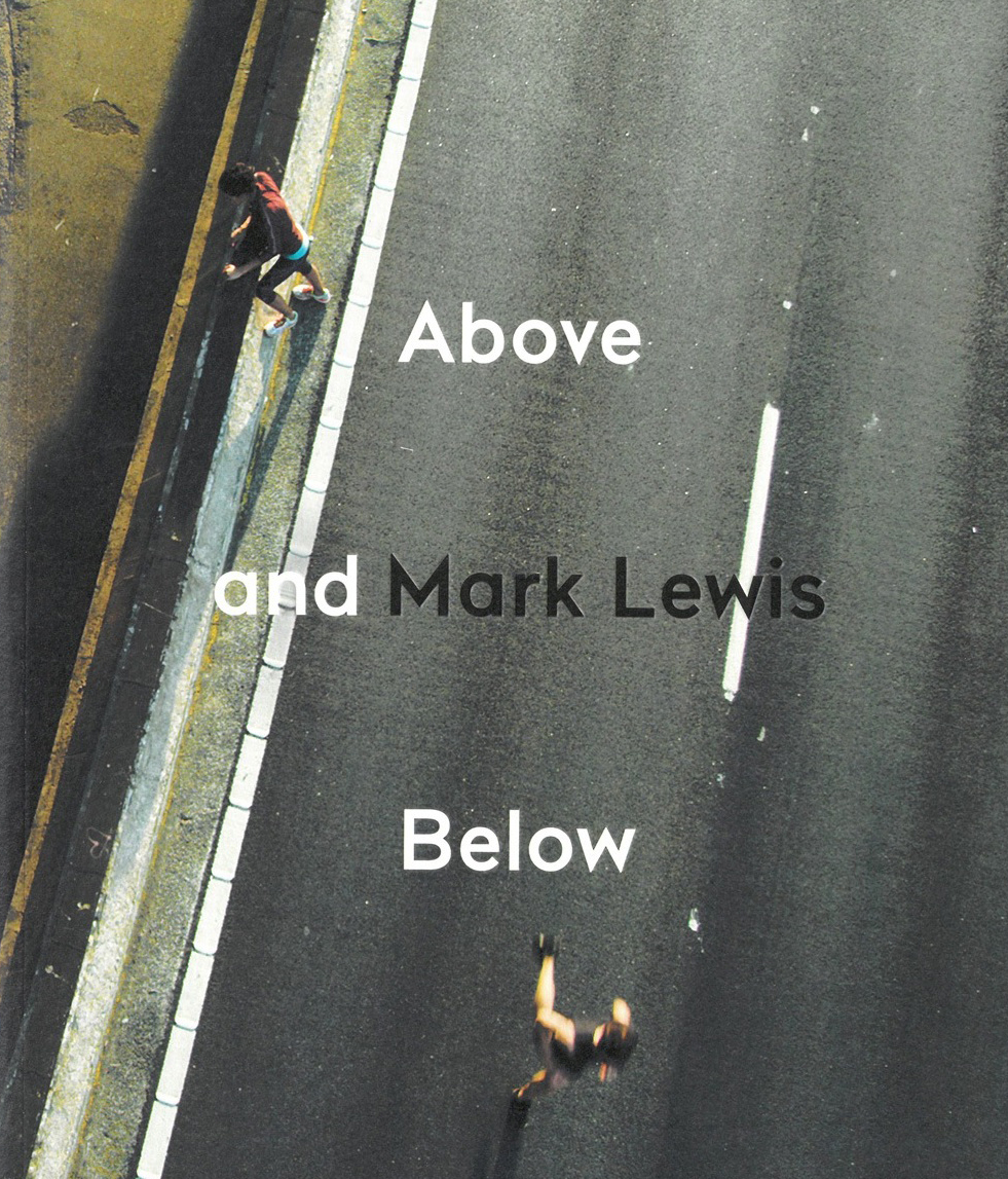 Mark Lewis, Above and Below