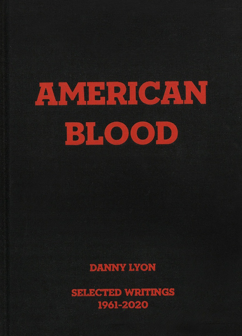 Danny Lyon, American Blood