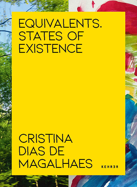 Cristina Dias de Magalhães, Equivalents. States of Existence