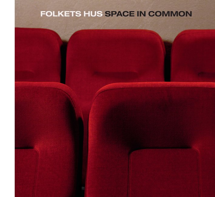 Lina Haskel, Folkets Hus, Space in Common