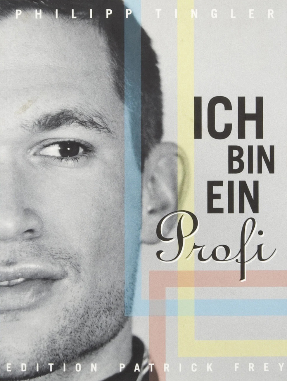 Philipp Tingler, Ich bin ein Profi