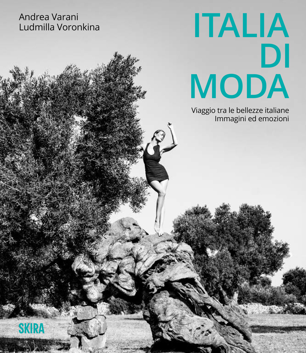 Andrea Varani, Italia di moda. Viaggio tra le bellezze italiane