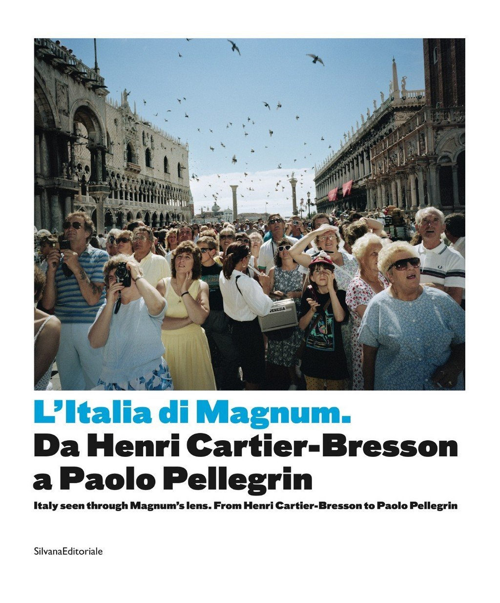 Various Authors, L'Italia di Magnum. Da Henri Cartier-Bresson a Paolo Pellegrin
