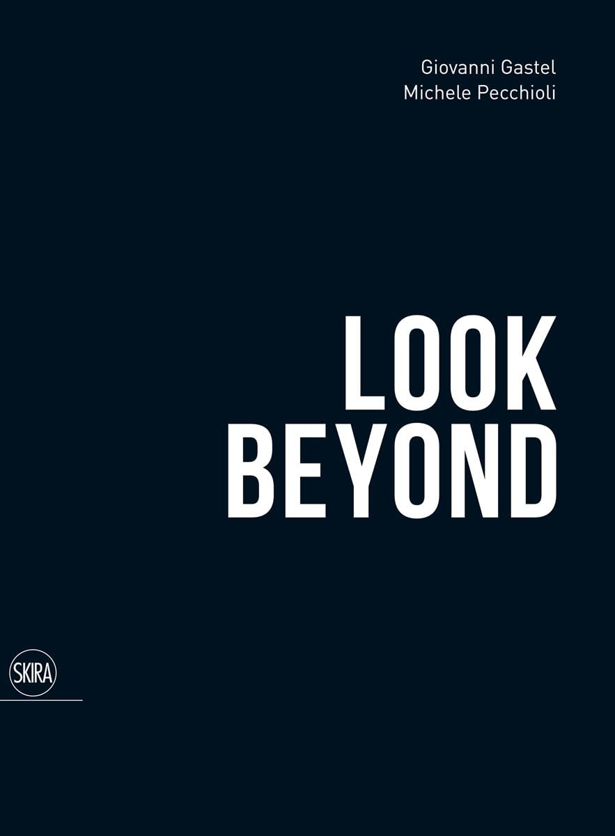 Giovanni Gastel, Look Beyond