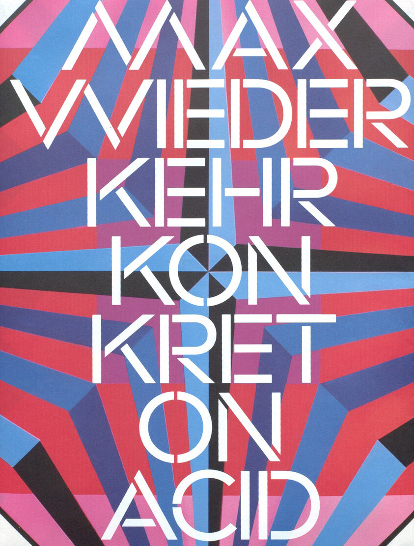 Max Wiederkehr, Max Wiederkehr – Konkret on Acid
