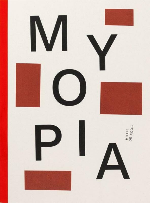 Hillie de Rooij, Myopia