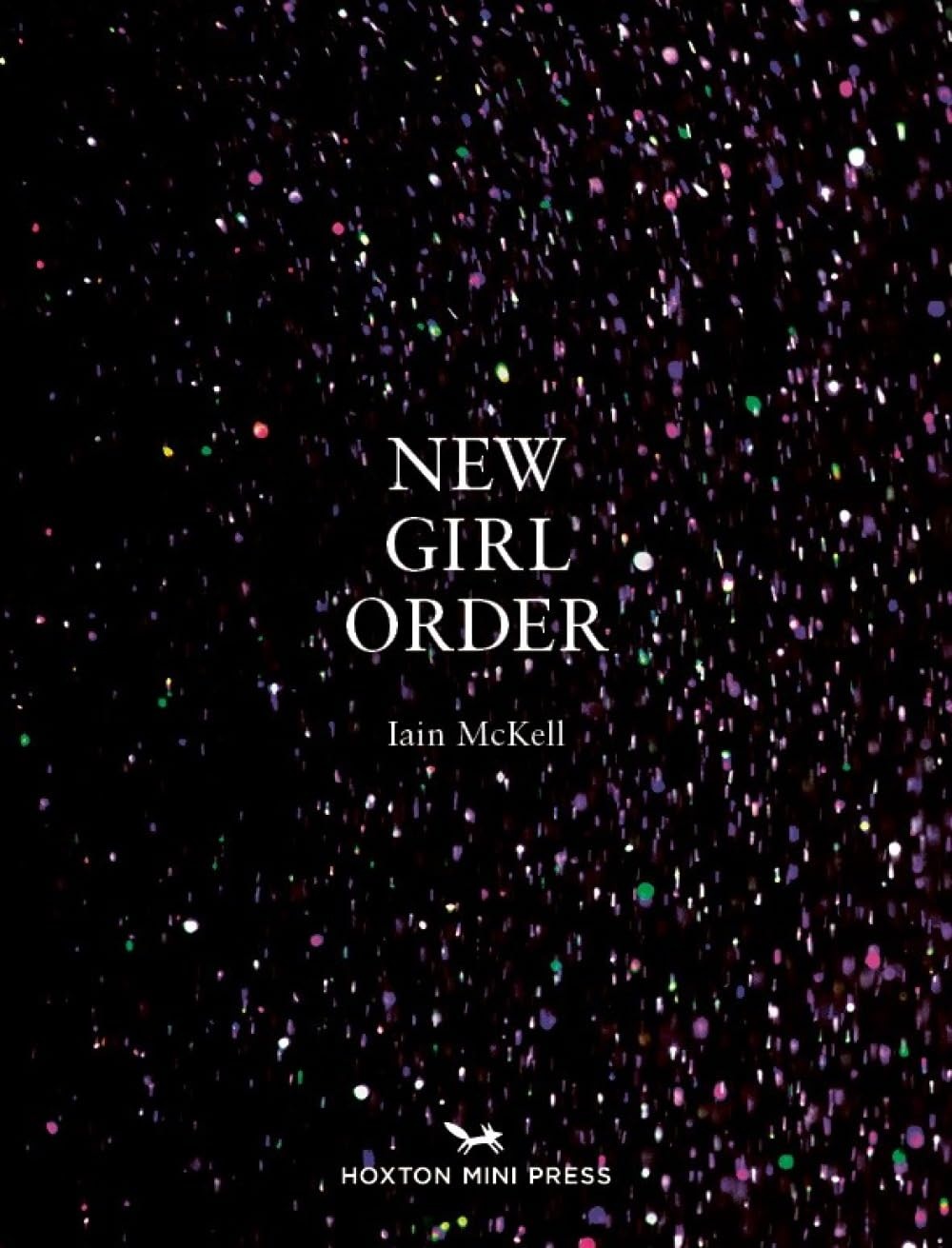 Iain McKell, New Girl Order