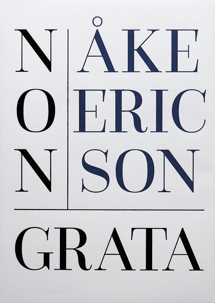 Åke Ericson, Non grata