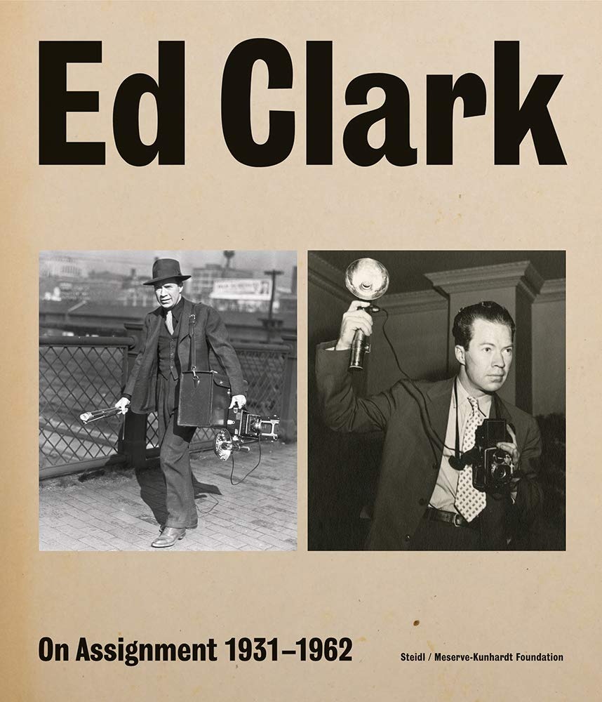 Ed Clark, On Assignment 1931-1962