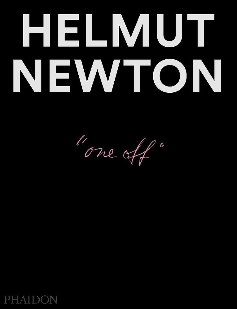 Helmut Newton, One-off