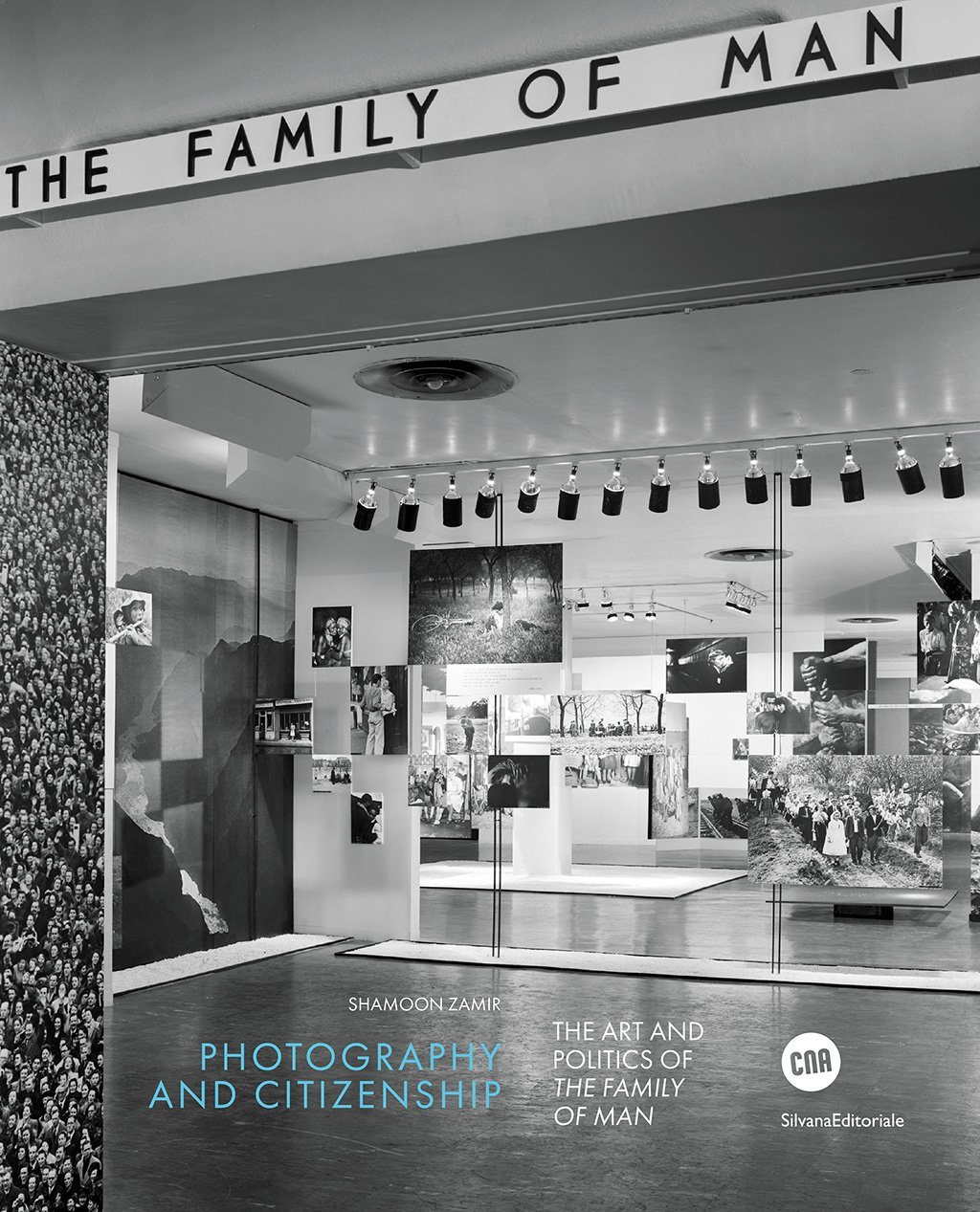 Shamoon Zamir, Photography and Citizenship. The Art and Politics of The Family of Man