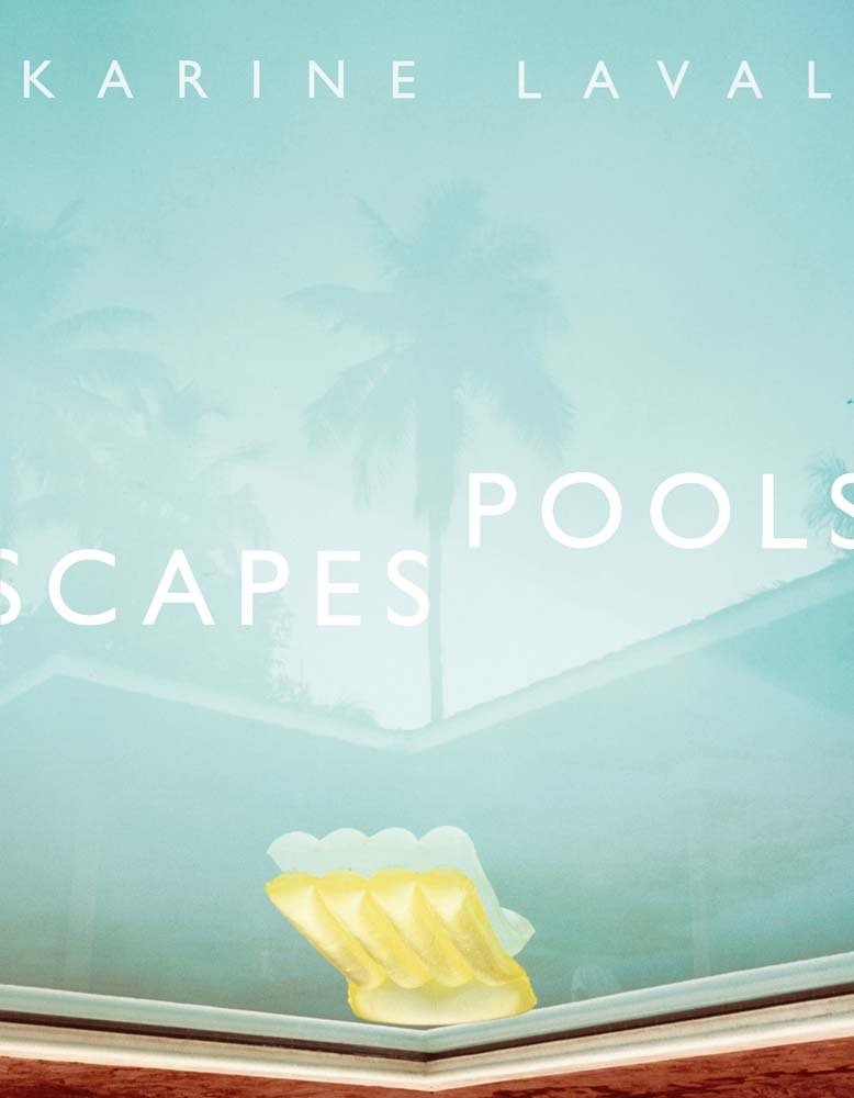 Karine Laval, Poolscapes