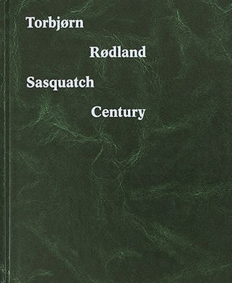 Torbjørn Rødland, Sasquatch Century