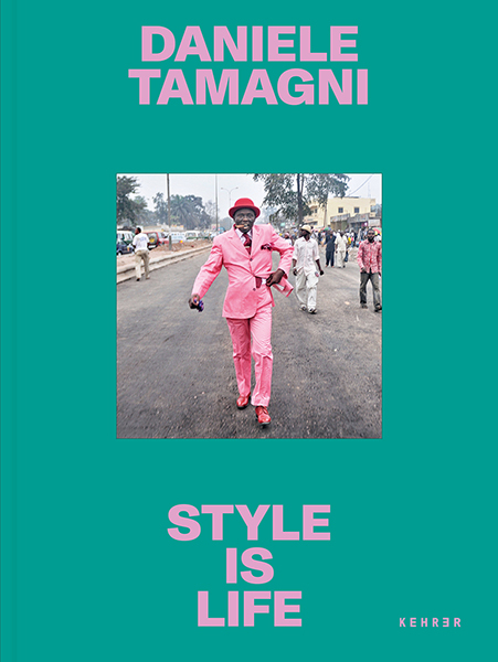 Daniele Tamagni, Style Is Life