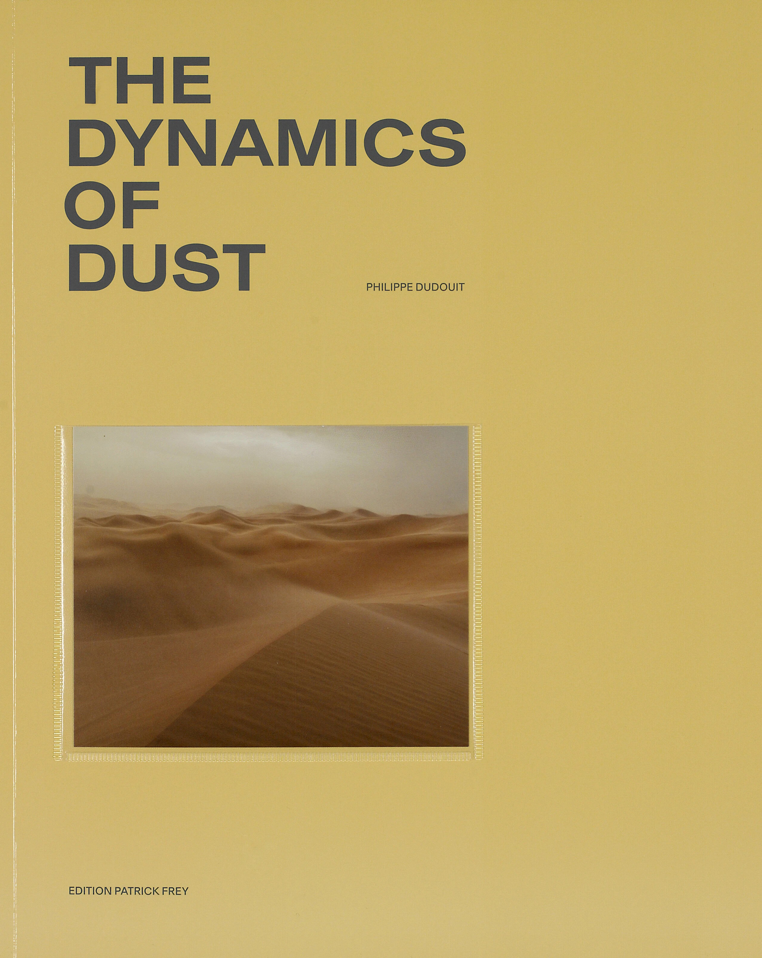 Philippe Dudouit, The Dynamics of Dust