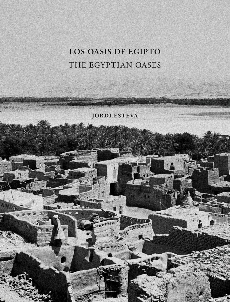 Jordi Esteva, The Egyptian Oases