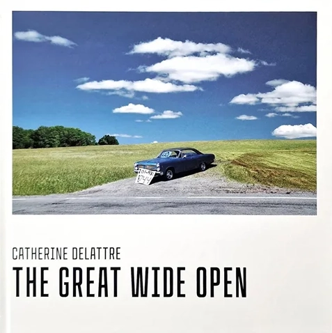 Catherine DeLattre, The Great Wide Open
