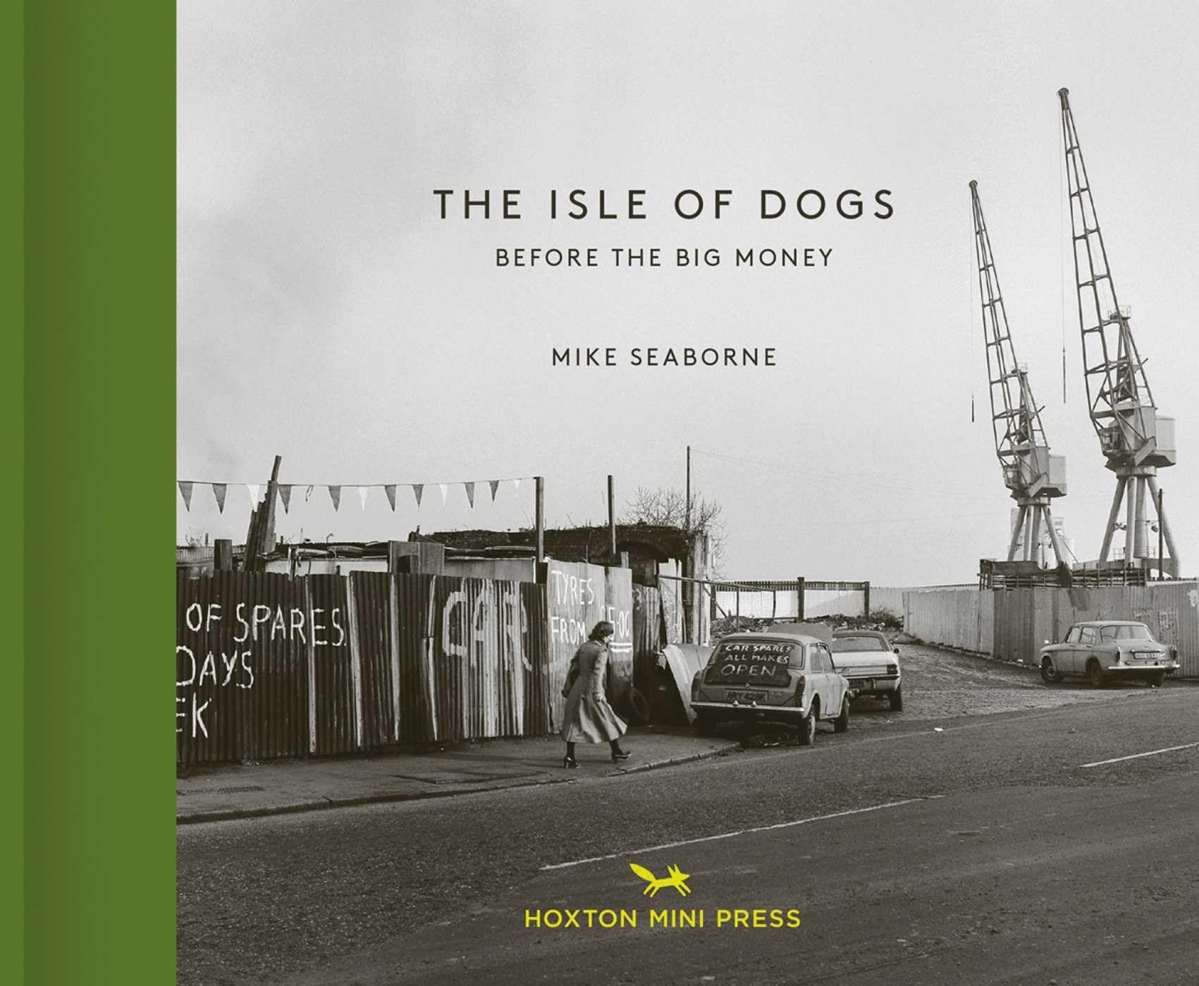Mike Seaborne, The Isle of Dogs