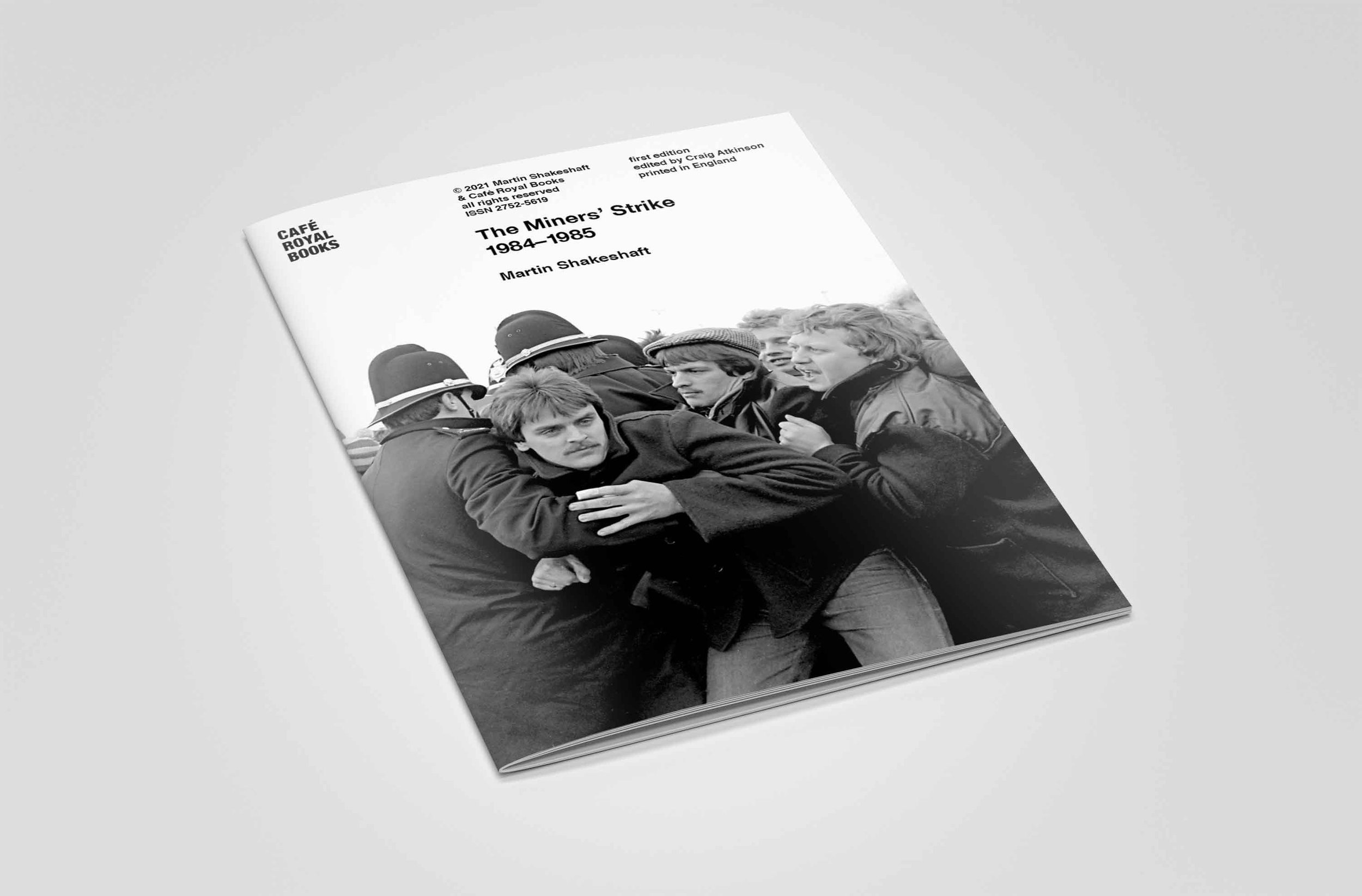 Martin Shakeshaft, The Miners’ Strike 1984-1985