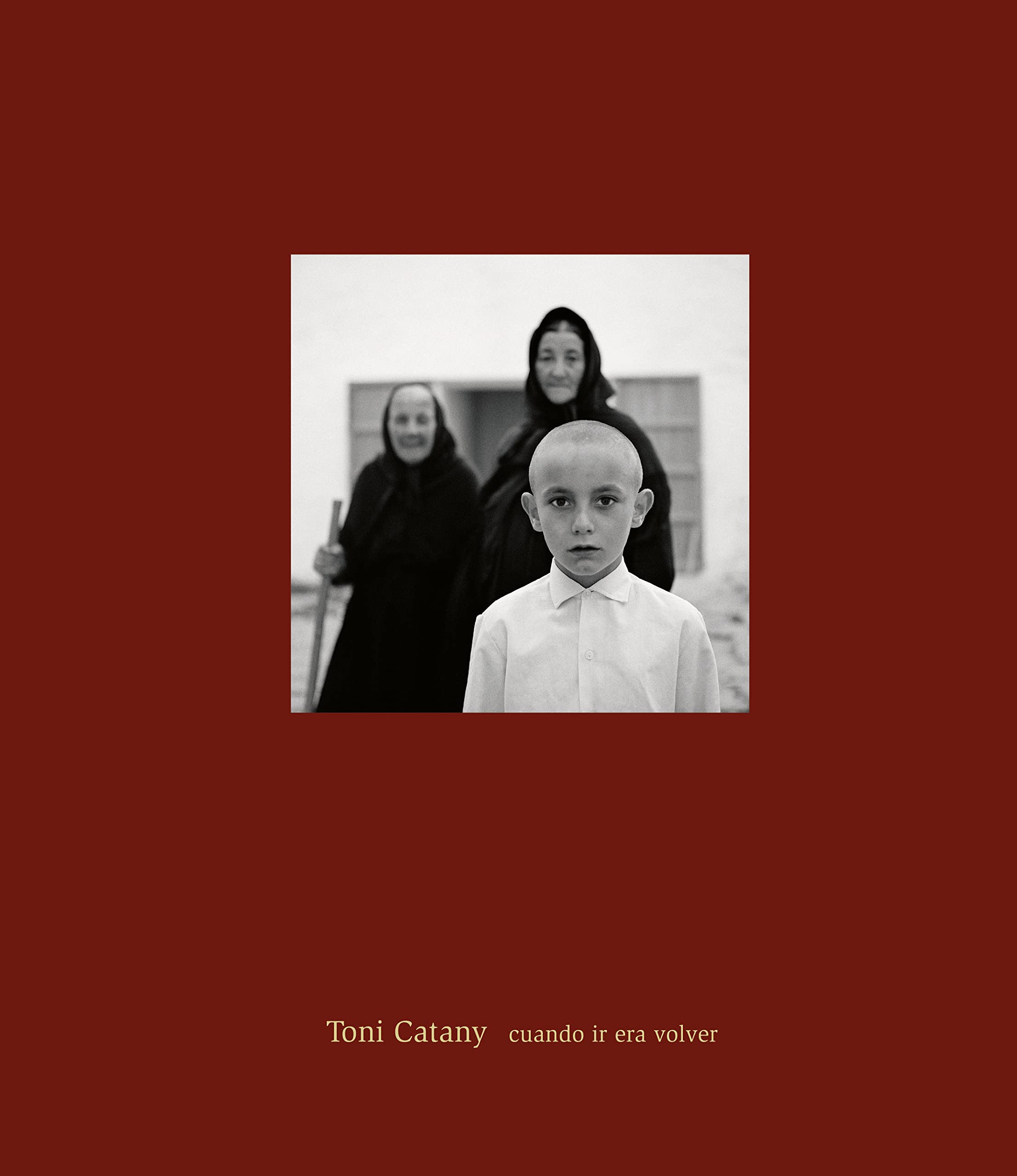 Toni Catany, Toni Catany. Cuando ir era volver