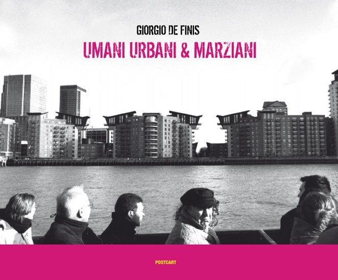 Giorgio De Finis, Umani urbani & marziani