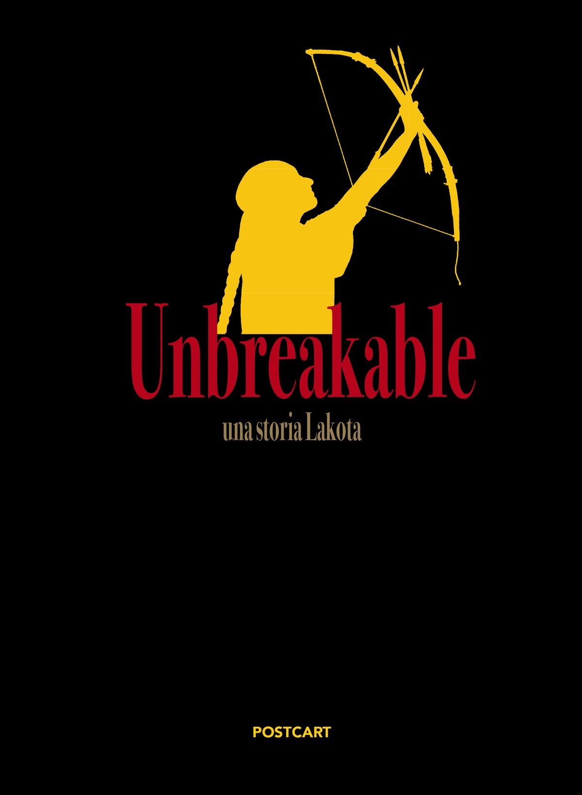 Alessio Vissani, Unbreakable. Una storia Lakota