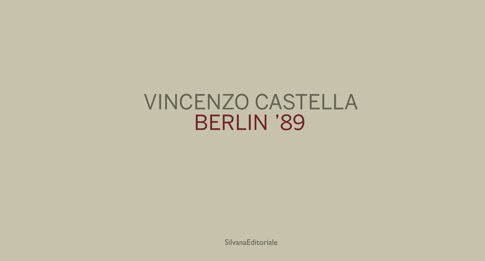 Vincenzo Castella, Vincenzo Castella. Berlin '89