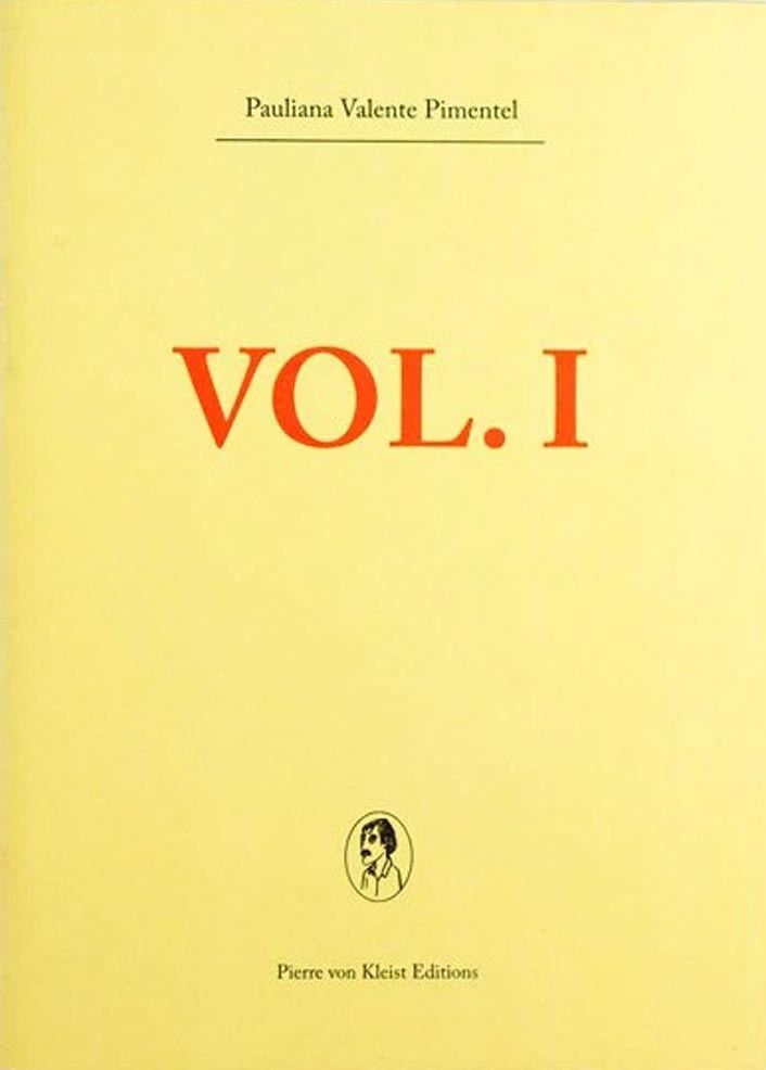 Pauliana Valente Pimentel, VOL. I