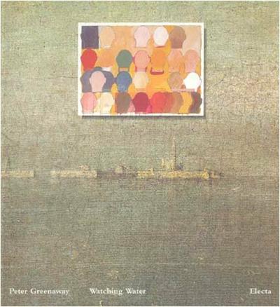 Peter Greenaway, Watching Water