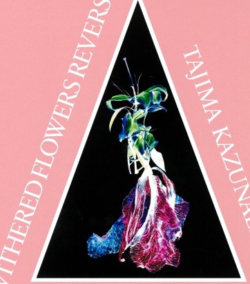 Kazunali Tajima, Withered Flowers Reverse